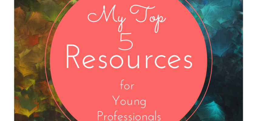 My Top 5 Resources for Being Confident, Directed, Successful and Fulfilled