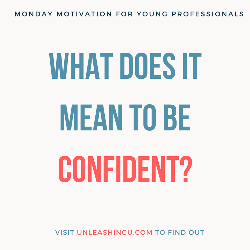 What it Means to Be a Confident Young Professional