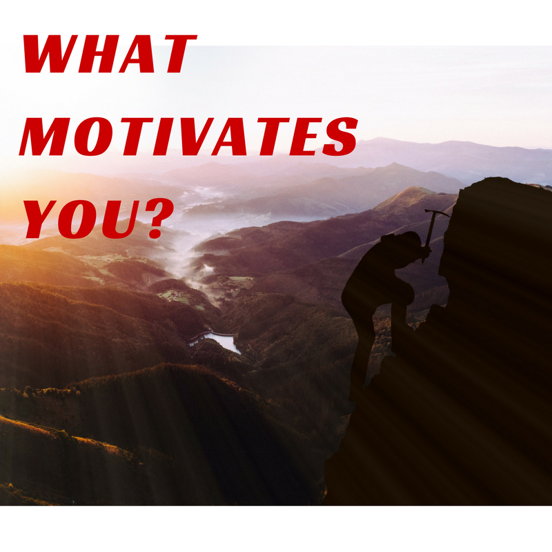 what motivates you